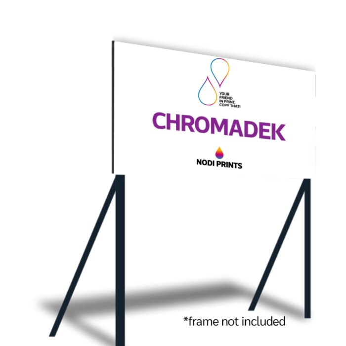 A-Frame, Chromadek & Prints 1.225m x 0.6m